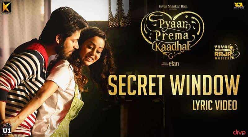 Secret Window Song Lyrics From Pyaar Prema Kaadhal Tamil Movie