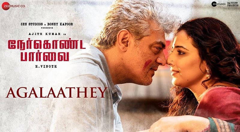 Agalaathey Song Lyrics From NerKonda Paarvai