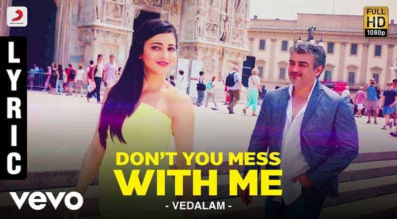 Don't You Mess With Me Song Lyrics From Vedalam