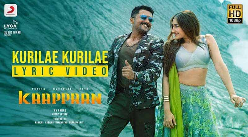 Kurilae Kurilae Song Lyrics From Kaappaan