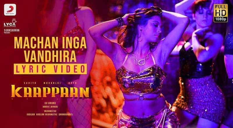 Machan Inga Vandhira Song Lyrics From Kaappaan