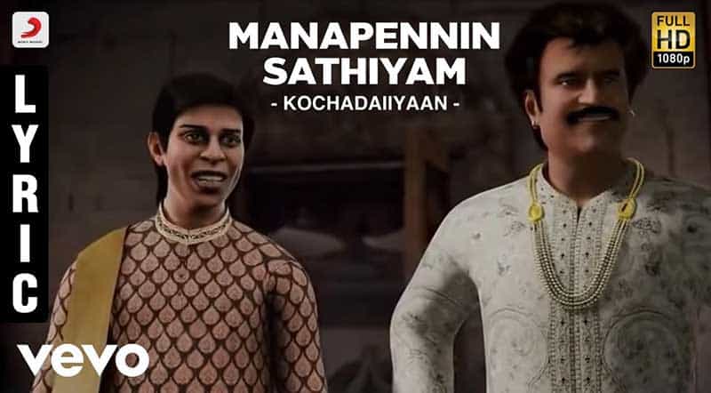 Manapennin Sathiyam Song Lyrics From Kochadaiiyaan