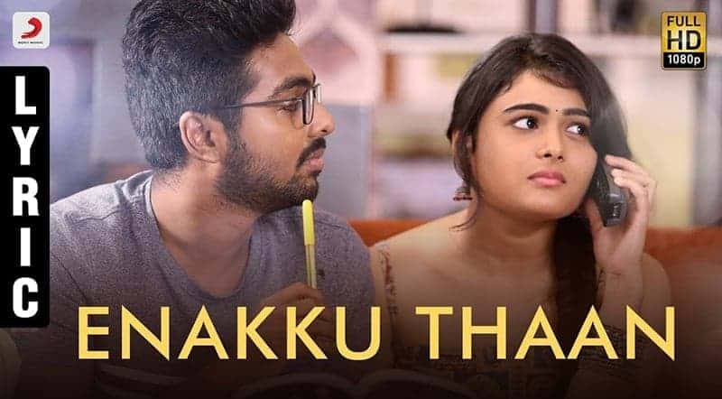 Enakku Thaan Song Lyrics From 100% Percent Kaadhal