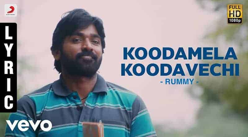 Koodamela Koodavechi Song Lyrics From Rummy