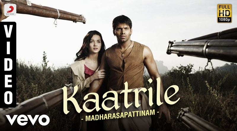 Kaatrile Song Lyrics From Madharasapattinam