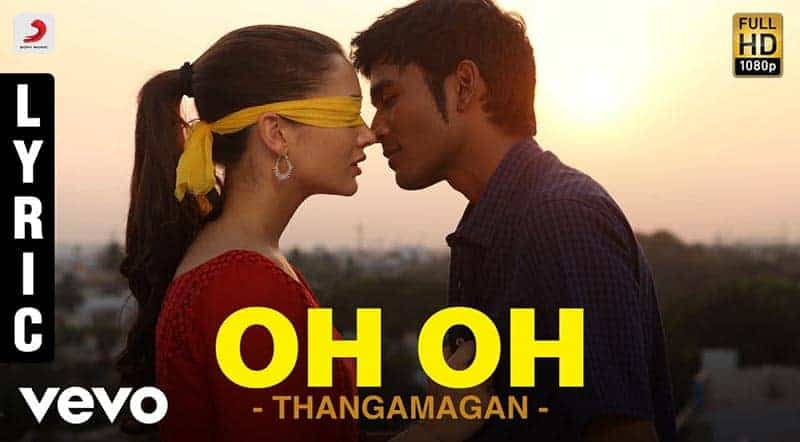 Oh Oh Song Lyrics From Thanga Magan