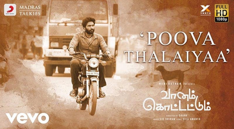 Poova Thalaiyaa Song Lyrics From Vaanam Kottattum