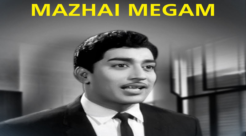 Mazhai Megam Movie Song Lyrics