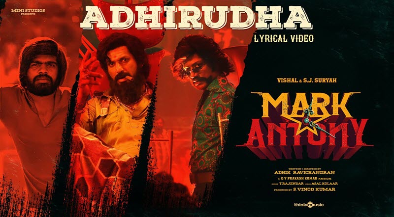 Adhirudha Song Lyrics From Mark Antony